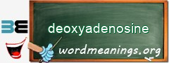 WordMeaning blackboard for deoxyadenosine